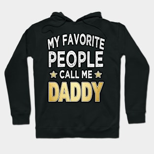 daddy my favorite people call me daddy Hoodie